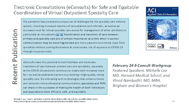 Recent Publication Electronic Consultations (e. Consults) for Safe and Equitable Coordination of Virtual Outpatient