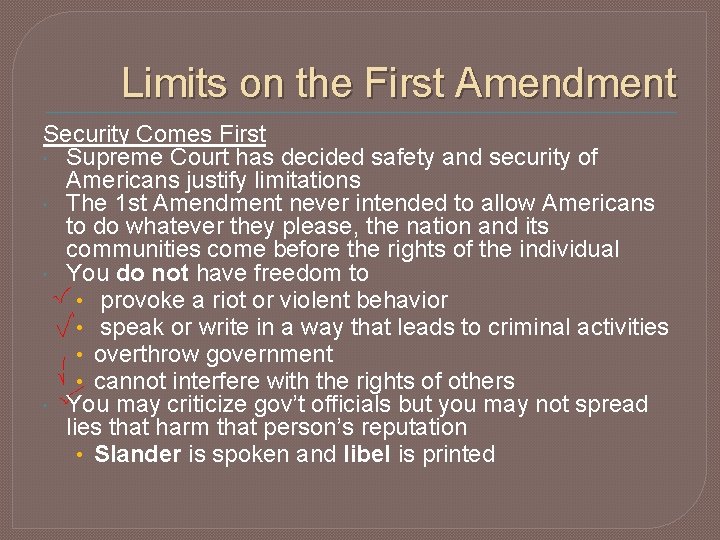 Limits on the First Amendment Security Comes First Supreme Court has decided safety and
