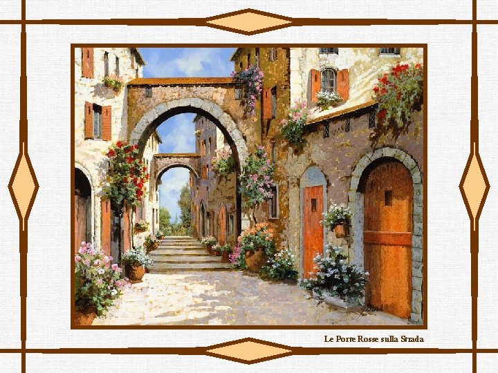 Le Porte Rosse sulla Strada 