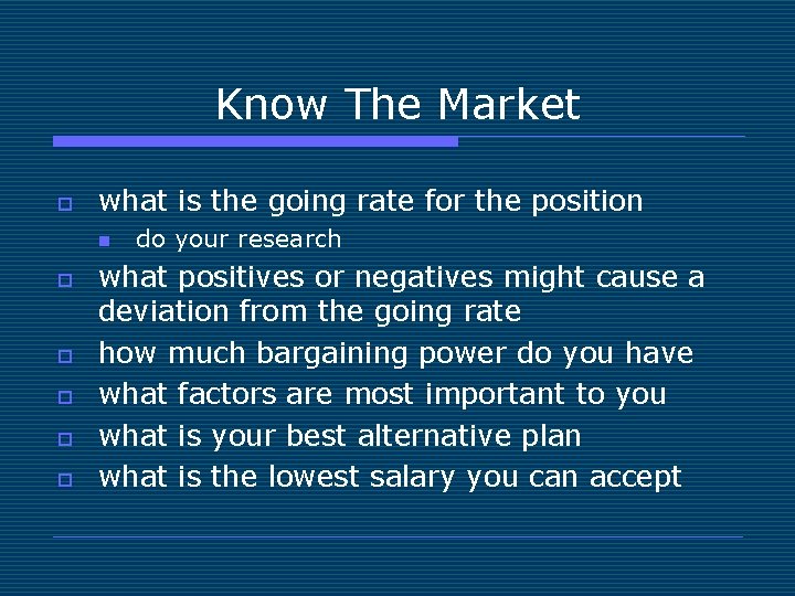 Know The Market o what is the going rate for the position n o