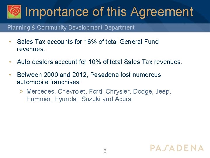 Importance of this Agreement Planning & Community Development Department • Sales Tax accounts for