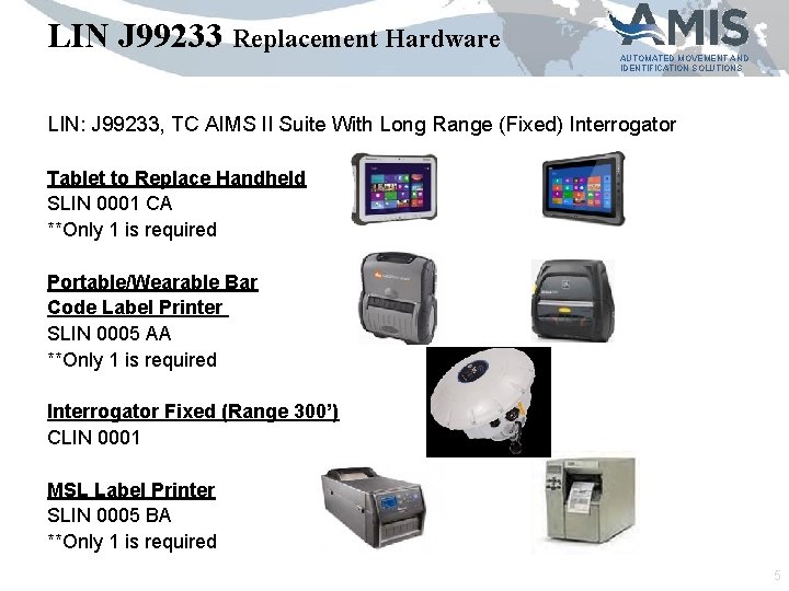 LIN J 99233 Replacement Hardware AUTOMATED MOVEMENT AND IDENTIFICATION SOLUTIONS LIN: J 99233, TC