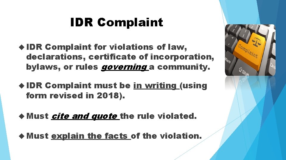 IDR Complaint for violations of law, declarations, certificate of incorporation, bylaws, or rules governing