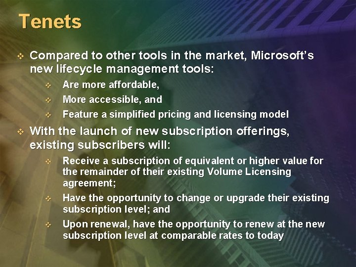 Tenets v Compared to other tools in the market, Microsoft’s new lifecycle management tools: