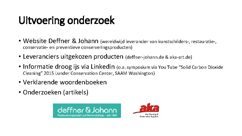 Uitvoering onderzoek • Website Deffner & Johann (wereldwijd leverancier van kunstschilders-, restauratie-, conservatie- en