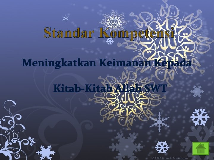 Standar Kompetensi Meningkatkan Keimanan Kepada Kitab-Kitab Allah SWT 