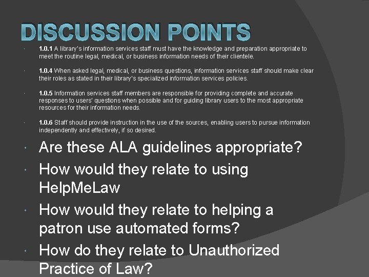 DISCUSSION POINTS 1. 0. 1 A library’s information services staff must have the knowledge