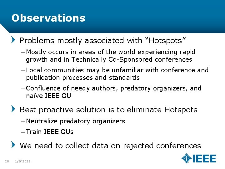 Observations Problems mostly associated with “Hotspots” – Mostly occurs in areas of the world