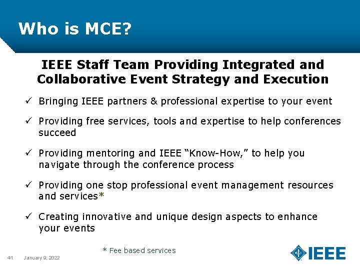 Who is MCE? IEEE Staff Team Providing Integrated and Collaborative Event Strategy and Execution