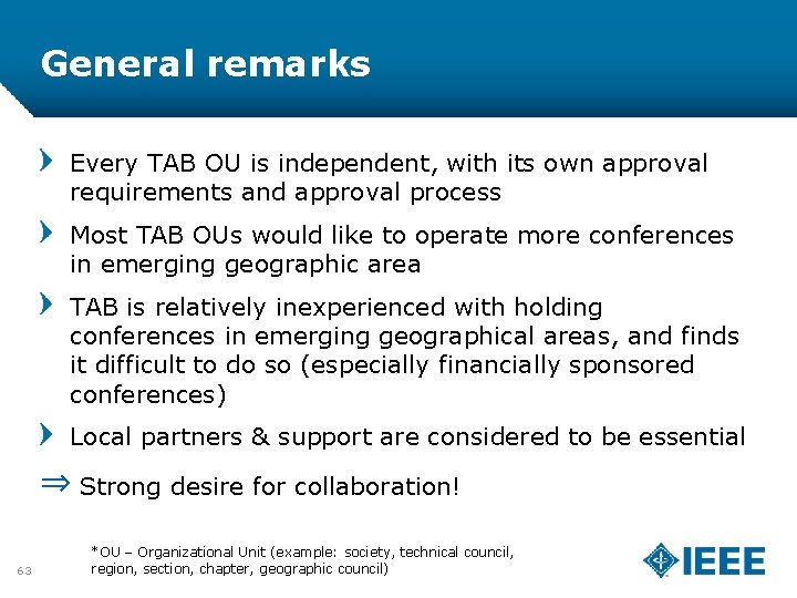 General remarks Every TAB OU is independent, with its own approval requirements and approval