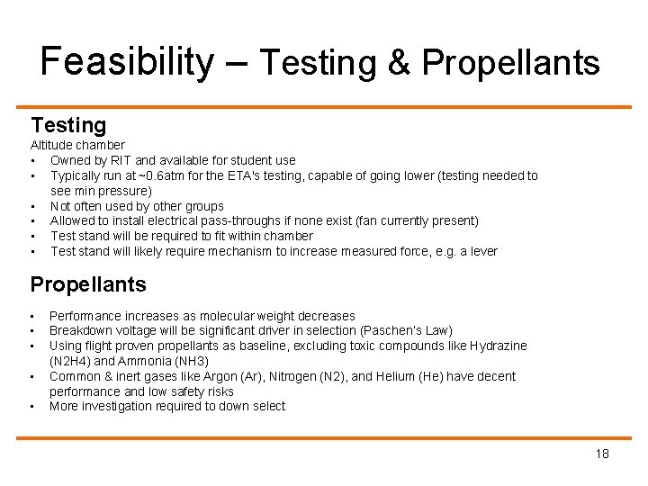 Feasibility – Testing & Propellants Testing Altitude chamber • Owned by RIT and available