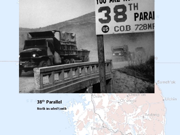 38 th Parallel North invaded South 