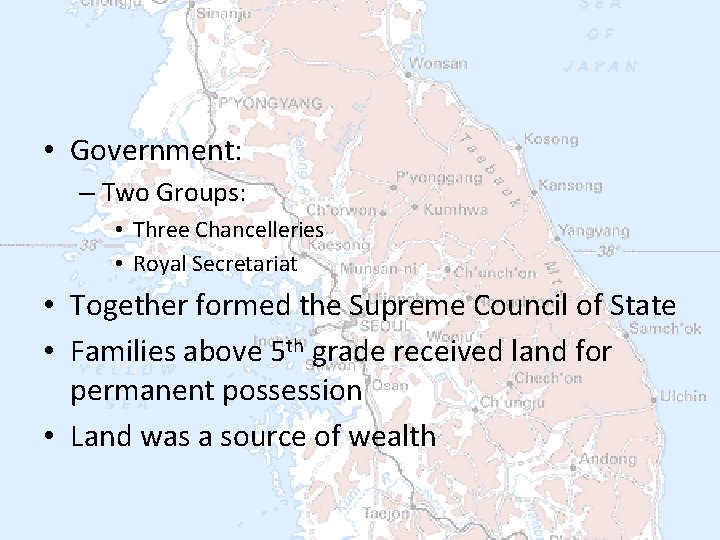  • Government: – Two Groups: • Three Chancelleries • Royal Secretariat • Together