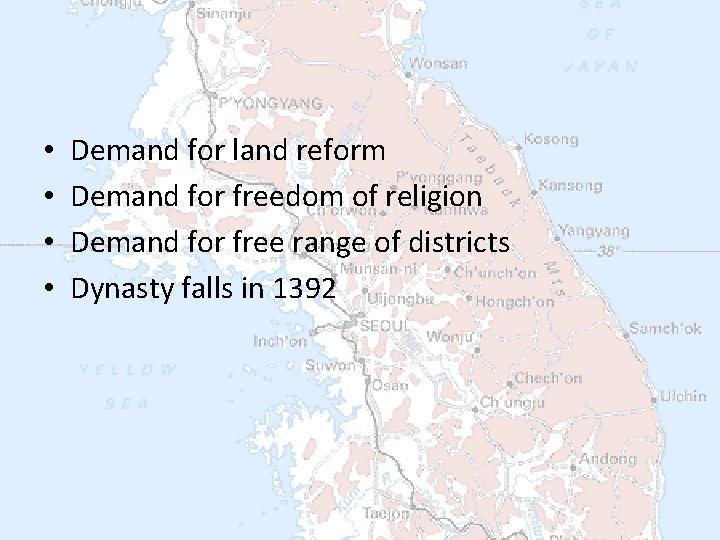  • • Demand for land reform Demand for freedom of religion Demand for