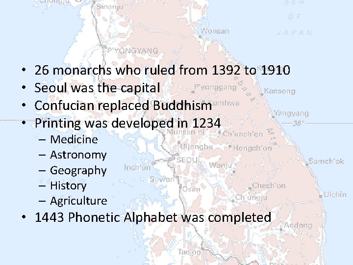  • • 26 monarchs who ruled from 1392 to 1910 Seoul was the