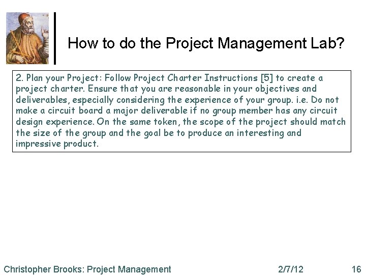 How to do the Project Management Lab? 2. Plan your Project: Follow Project Charter