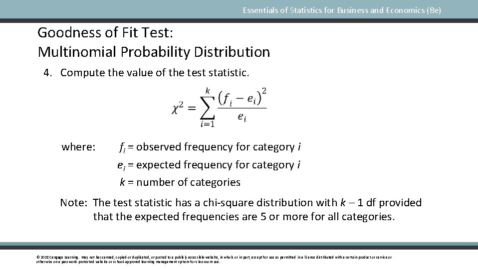 Essentials of Statistics for Business and Economics (8 e) Goodness of Fit Test: Multinomial