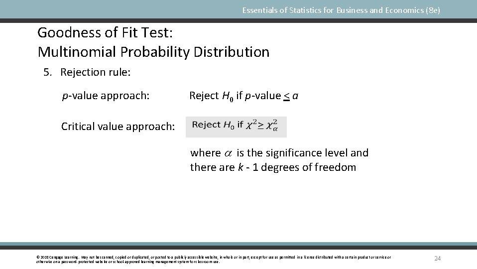 Essentials of Statistics for Business and Economics (8 e) Goodness of Fit Test: Multinomial