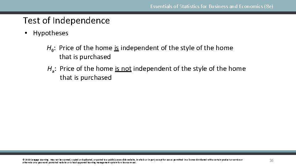 Essentials of Statistics for Business and Economics (8 e) Test of Independence • Hypotheses