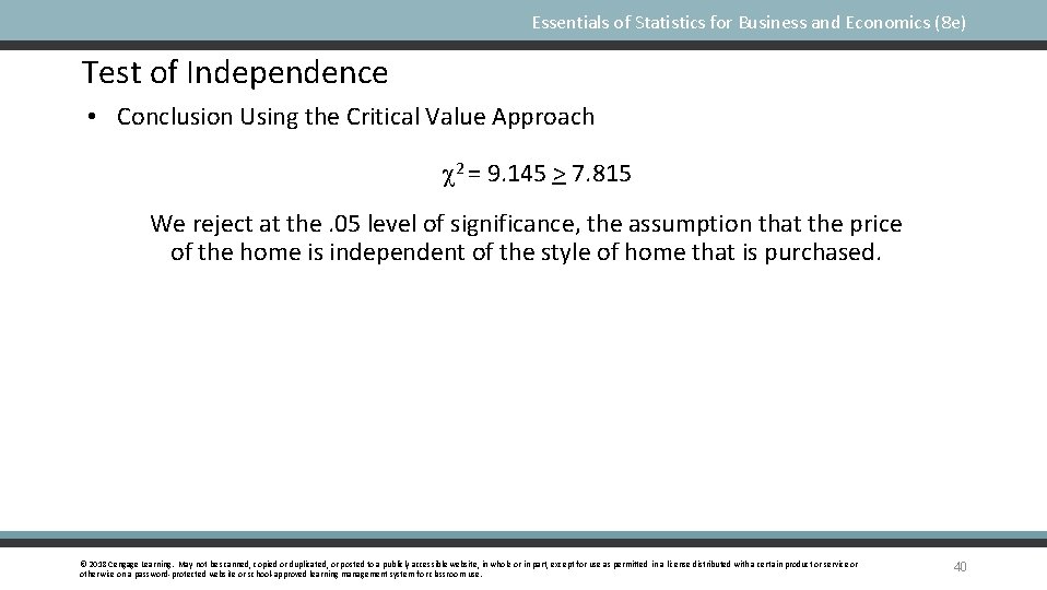 Essentials of Statistics for Business and Economics (8 e) Test of Independence • Conclusion