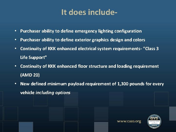 It does include • Purchaser ability to define emergency lighting configuration • Purchaser ability