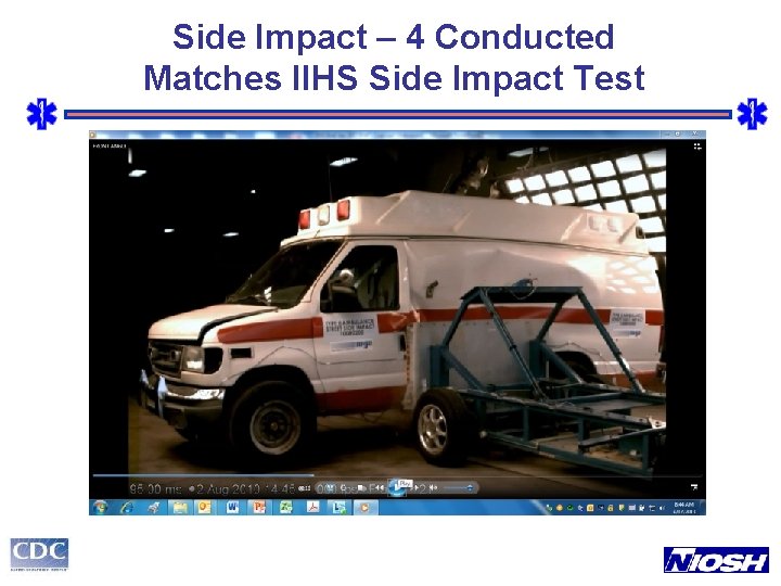 Side Impact – 4 Conducted Matches IIHS Side Impact Test 