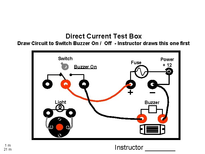 Direct Current Test Box Draw Circuit to Switch Buzzer On / Off - Instructor
