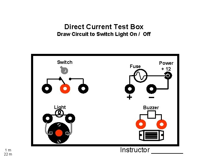 Direct Current Test Box Draw Circuit to Switch Light On / Off Switch Light