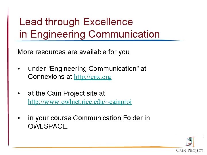 Lead through Excellence in Engineering Communication More resources are available for you • under