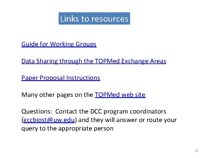Links to resources Guide for Working Groups Data Sharing through the TOPMed Exchange Areas