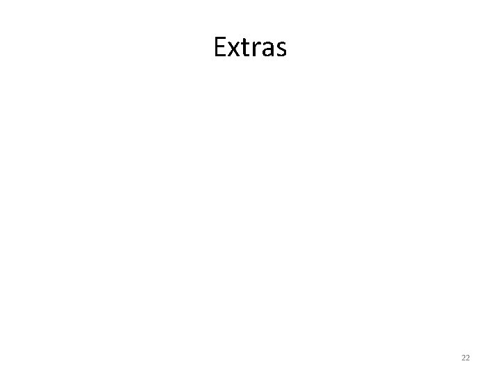 Extras 22 