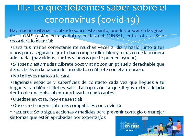 III. - Lo que debemos saber sobre el coronavirus (covid-19) Hay mucho material circulando
