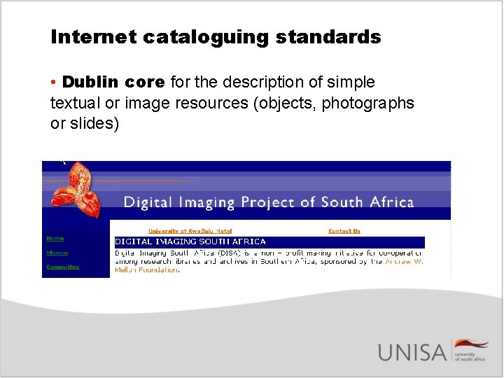 Internet cataloguing standards • Dublin core for the description of simple textual or image