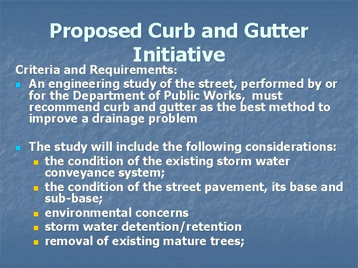 Proposed Curb and Gutter Initiative Criteria and Requirements: n An engineering study of the