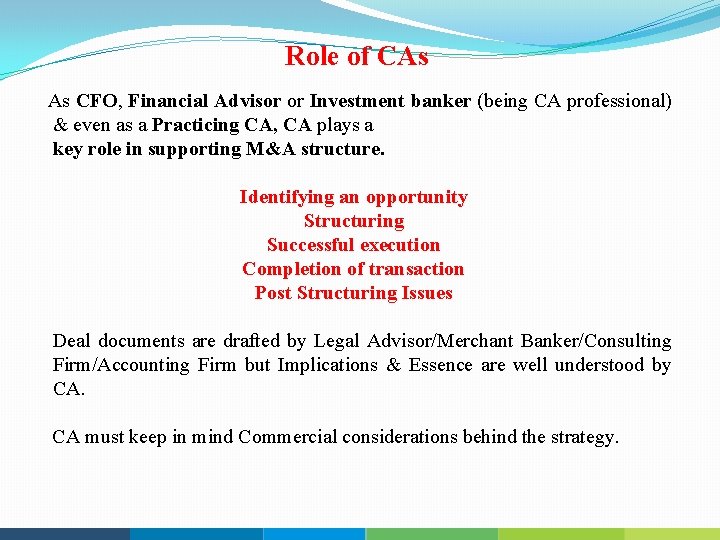 Role of CAs As CFO, Financial Advisor or Investment banker (being CA professional) &