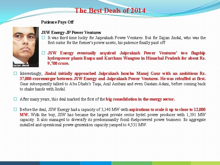 The Best Deals of 2014 Patience Pays Off JSW Energy JP Power Ventures �