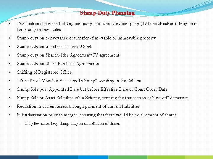 Stamp Duty Planning • Transactions between holding company and subsidiary company (1937 notification): May