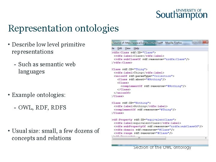 Representation ontologies • Describe low level primitive representations - Such as semantic web languages