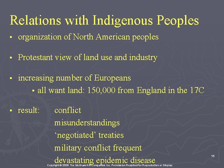 Relations with Indigenous Peoples • organization of North American peoples • Protestant view of