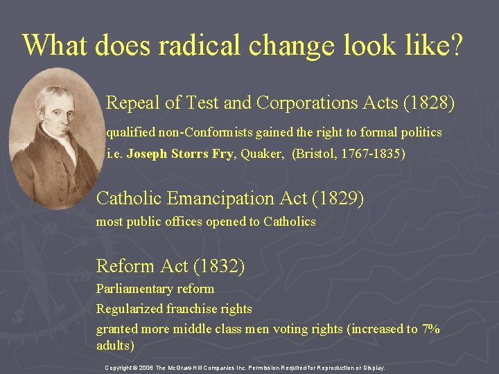 What does radical change look like? Repeal of Test and Corporations Acts (1828) qualified