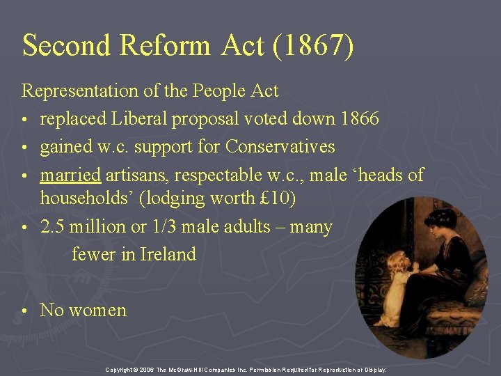 Second Reform Act (1867) Representation of the People Act • replaced Liberal proposal voted