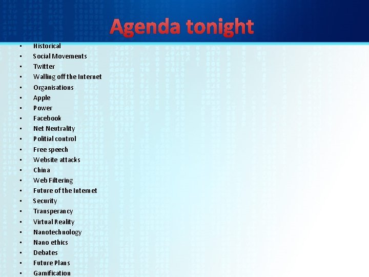 Agenda tonight • • • • • • Historical Social Movements Twitter Walling off