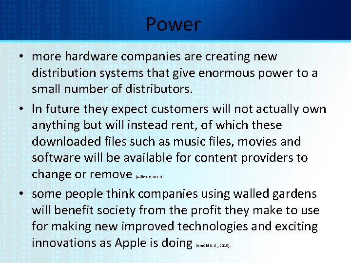 Power • more hardware companies are creating new distribution systems that give enormous power