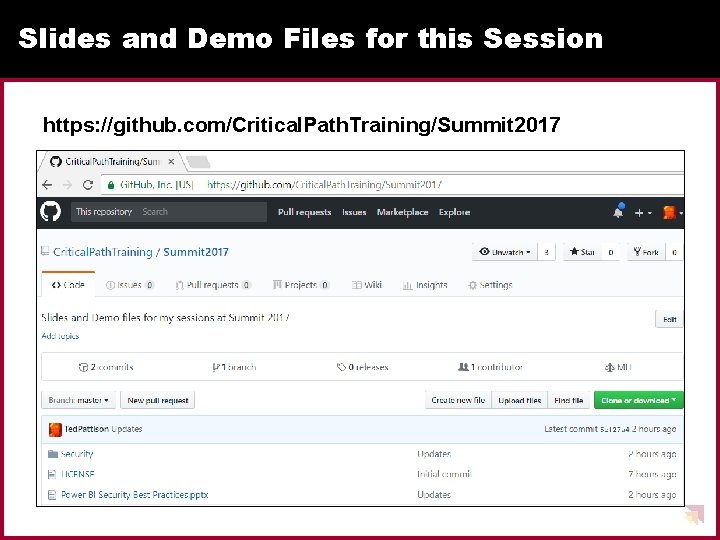 Slides and Demo Files for this Session https: //github. com/Critical. Path. Training/Summit 2017 