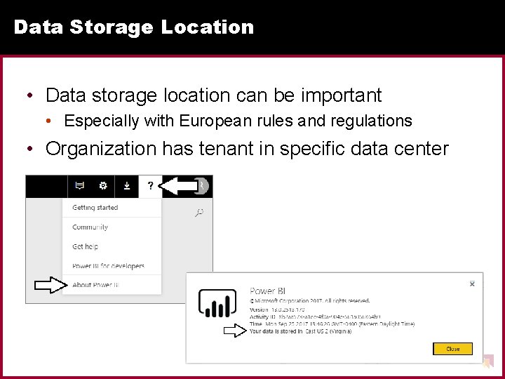Data Storage Location • Data storage location can be important • Especially with European