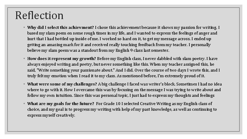 Reflection ◦ Why did I select this achievment? I chose this achievement because it