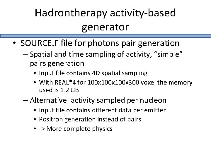 Hadrontherapy activity-based generator • SOURCE. F file for photons pair generation – Spatial and