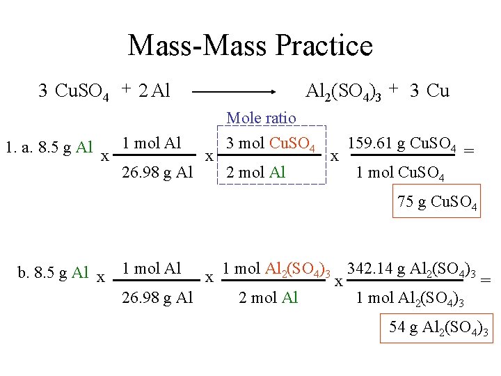 Mass-Mass Practice 3 Cu. SO 4 + 2 Al Al 2(SO 4)3 + 3