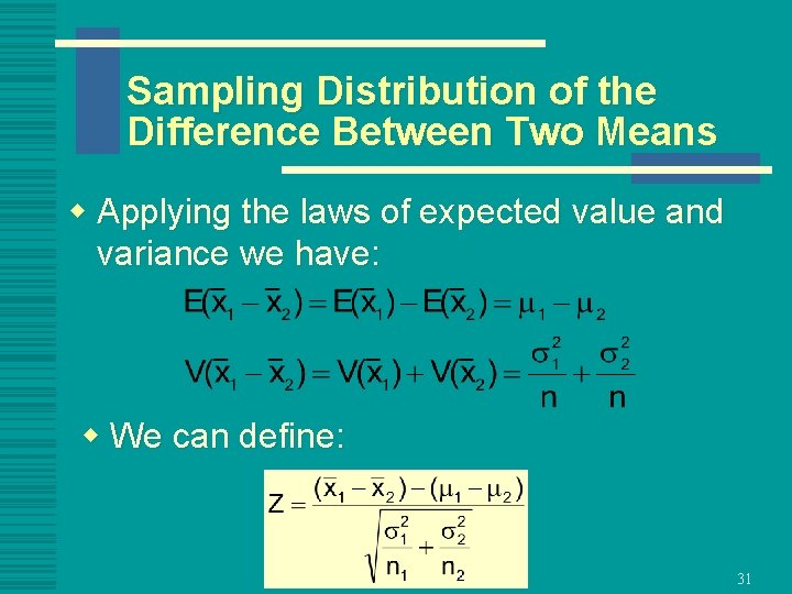 Sampling Distribution of the Difference Between Two Means w Applying the laws of expected