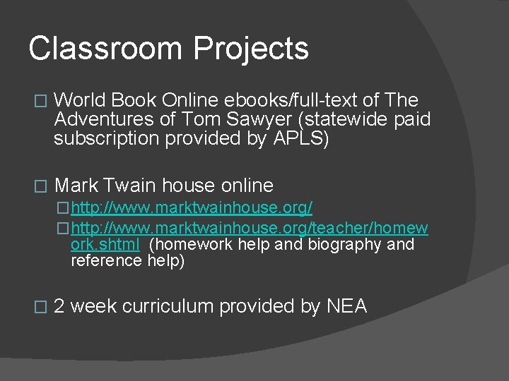 Classroom Projects � World Book Online ebooks/full-text of The Adventures of Tom Sawyer (statewide